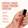 Coffee Craze Liquid Mousse Lipstick 4.5ml