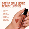 Gossip Girls Liquid Mousse Lipstick 4.5ml